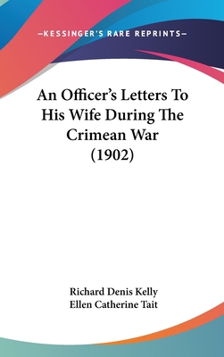 An Officer's Letters to His Wife During the Cri... 1120257468 Book Cover
