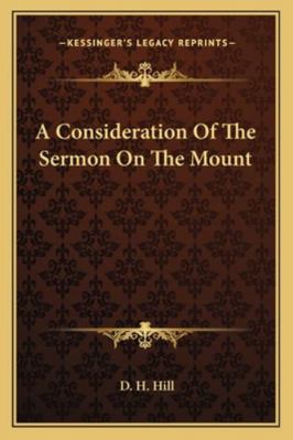 A Consideration Of The Sermon On The Mount 1163236802 Book Cover