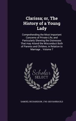 Clarissa; or, The History of a Young Lady: Comp... 1355825172 Book Cover