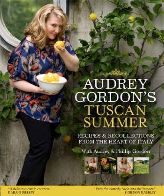 Audrey Gordon's Tuscan Summer: Recipes and Reco... B004D38HUA Book Cover