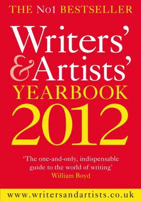 Writers' & Artists' Yearbook 2012 1408135809 Book Cover