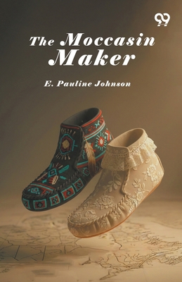 The Moccasin Maker 9376804775 Book Cover