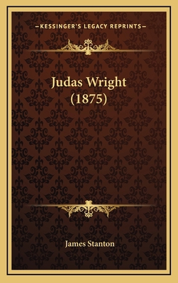 Judas Wright (1875) 116555724X Book Cover