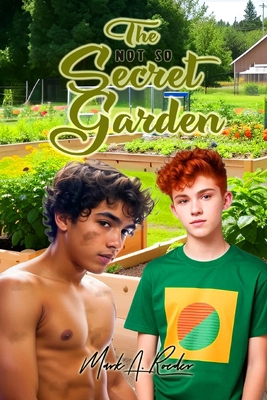 The Not So Secret Garden B0D2KKF6BY Book Cover