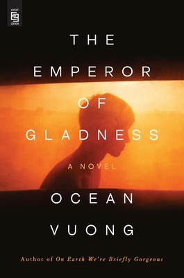 Ocean Vuong The Emperor of Gladness /anglais B0DJNGGM7R Book Cover