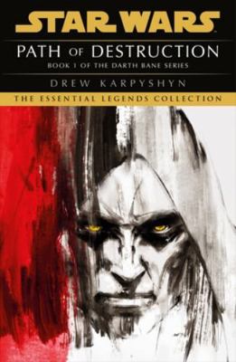 Star Wars: Darth Bane - Path of Destruction 1529150396 Book Cover
