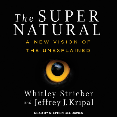 The Super Natural: A New Vision of the Unexplained 1541403614 Book Cover