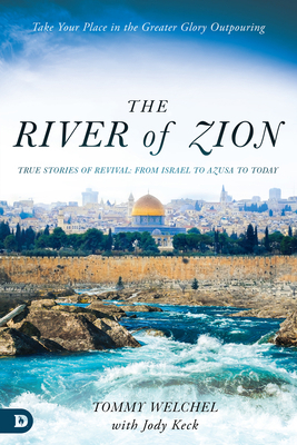 The River of Zion: True Stories of Revival: Fro... 076846305X Book Cover