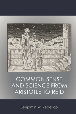 Common Sense and Science from Aristotle to Reid 1785275496 Book Cover