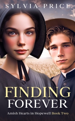 Finding Forever: Amish Hearts in Hopewell Book Two            Book Cover