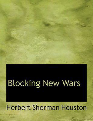 Blocking New Wars [Large Print] 0554650606 Book Cover