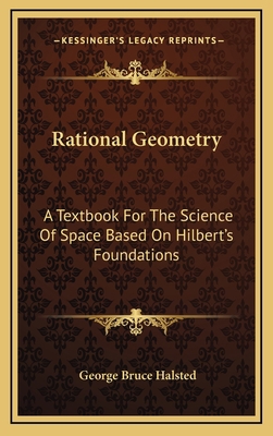 Rational Geometry: A Textbook for the Science o... 1163471429 Book Cover