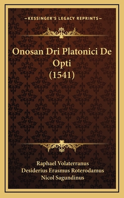 Onosan Dri Platonici De Opti (1541) [Latin] 1165972557 Book Cover