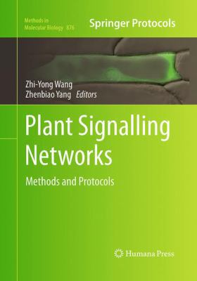 Plant Signalling Networks: Methods and Protocols 1493961691 Book Cover
