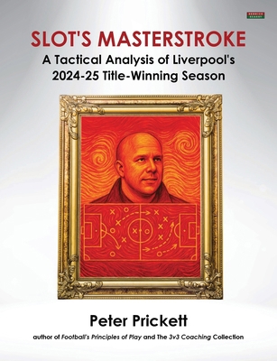 Slot's Masterstroke: A Tactical Analysis of Liv... 1915855373 Book Cover