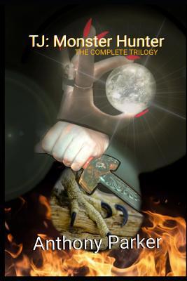 Tj: Monster Hunter - The Complete Trilogy 1095864319 Book Cover