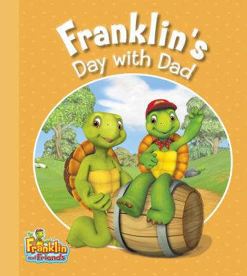 Franklin's Day with Dad 1771381159 Book Cover