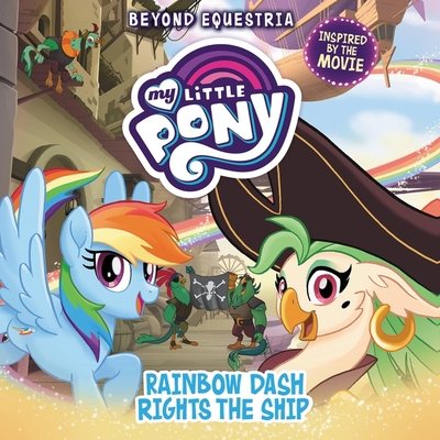 My Little Pony: Beyond Equestria: Rainbow Dash ... 1549170732 Book Cover