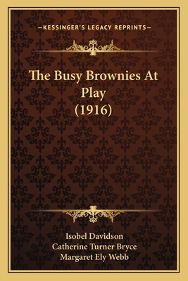 The Busy Brownies At Play (1916) 1165079798 Book Cover
