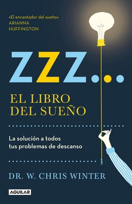Zzz# El Libro del Sueño: La Solucion a Todos Tu... [Spanish] 6073156596 Book Cover