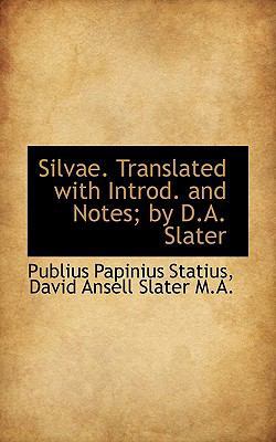 Silvae. Translated with Introd. and Notes; By D... 1116786141 Book Cover