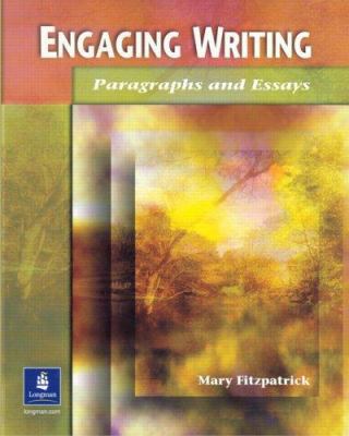 Engaging Writing: Paragraphs and Essays 0131408895 Book Cover