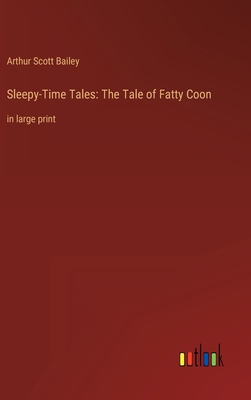 Sleepy-Time Tales: The Tale of Fatty Coon: in l... 3368344714 Book Cover