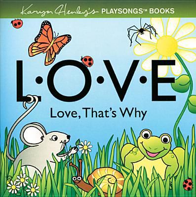 L-O-V-E (Karyn Henley Playsongs Books) 0842334688 Book Cover