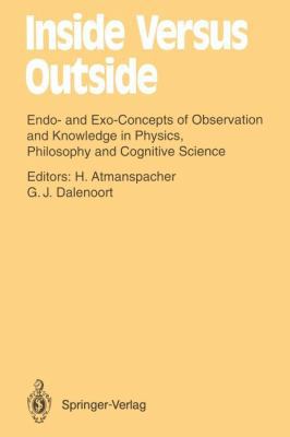 Inside Versus Outside: Endo- And Exo-Concepts o... 3642486495 Book Cover