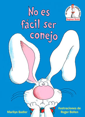 No Es Fácil Ser Conejo (It's Not Easy Being a B... [Spanish] 0593711742 Book Cover