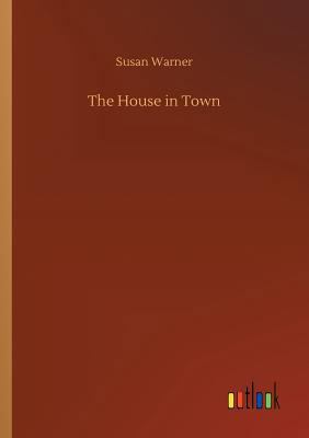 The House in Town 3732644944 Book Cover