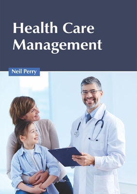 Health Care Management 1632426692 Book Cover