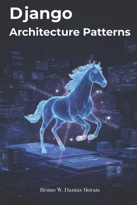 Django Architecture Patterns B0GCHBF1Q2 Book Cover