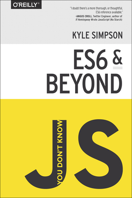 You Don't Know Js: Es6 & Beyond 1491904240 Book Cover
