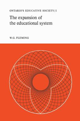 The Expansion of the Educational System: Ontari... 1487598602 Book Cover