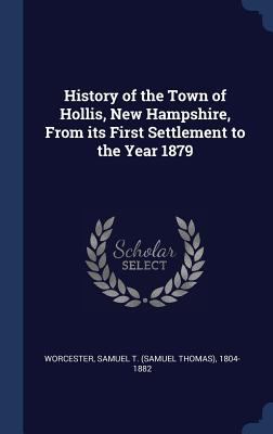 History of the Town of Hollis, New Hampshire, F... 1340267055 Book Cover