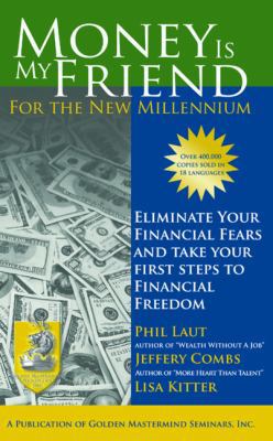 Money Is My Friend for the New Millennium: 2nd ... 097409241X Book Cover