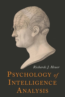 Psychology of Intelligence Analysis 1684222079 Book Cover