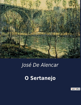 O Sertanejo: A jornada de um sertanejo na cidad... [Portuguese] B0D7RVB6LK Book Cover
