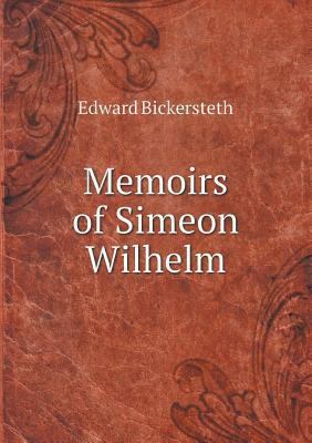 Memoirs of Simeon Wilhelm 5518568045 Book Cover