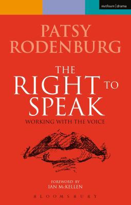 The Right to Speak: Working with the Voice B0092IVL7M Book Cover