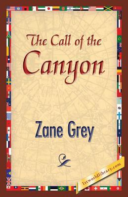 The Call of the Canyon 1421850192 Book Cover