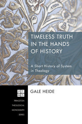 Timeless Truth in the Hands of History: A Short... 149825036X Book Cover