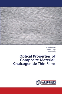Optical Properties of Composite Material: Chalc... 6207807863 Book Cover
