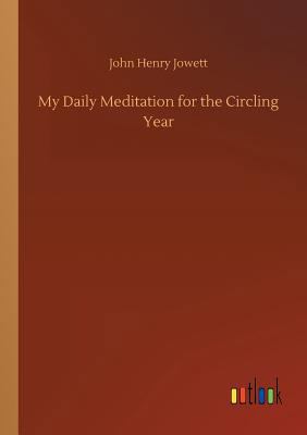 My Daily Meditation for the Circling Year 3732697495 Book Cover