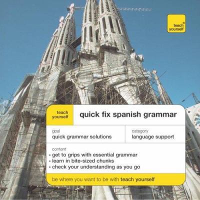 Teach Yourself Quick Fix Spanish Grammar (Spani... 0340860278 Book Cover