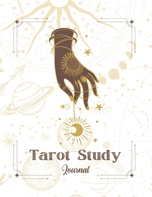 Tarot Study Journal: Learn Tarot Through Journa... 1312085185 Book Cover