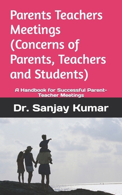 Parents Teachers Meetings (Concerns of Parents,...            Book Cover