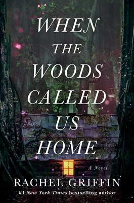 When the Woods Called Us Home 1668064685 Book Cover