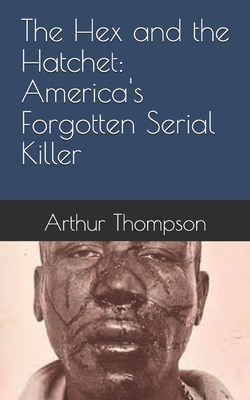 The Hex and the Hatchet: America's Forgotten Se... B0FM8D9PWF Book Cover